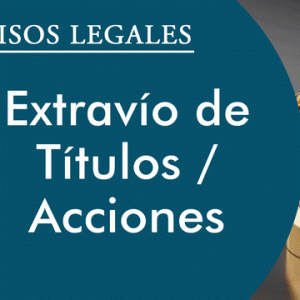EXTRAVÍO DE TÍTULOS / ACCIONES